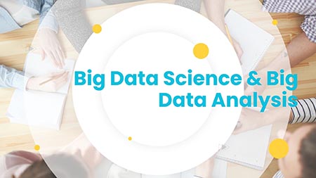 Big Data Science & Big Data Analysis